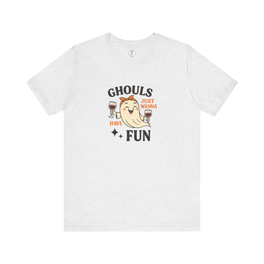 Ghouls Just Wanna Have Fun Unisex Tee