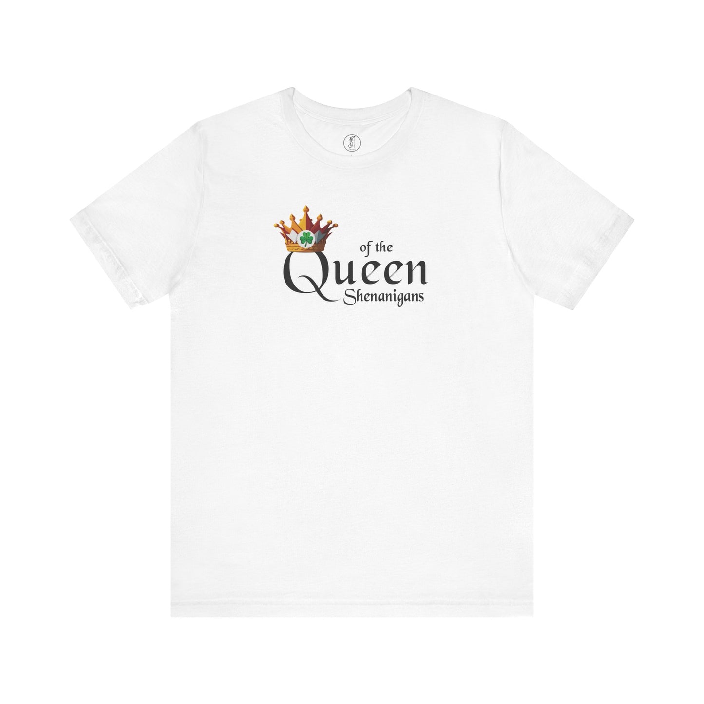 Queen of the Shenanigans Unisex Tee