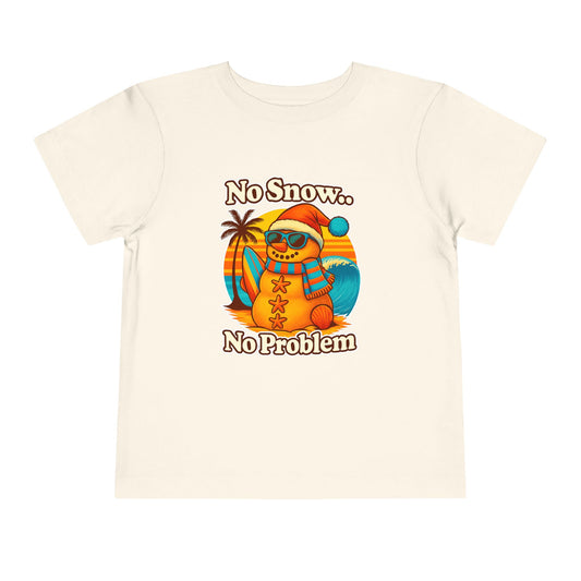 Toddler Tee — "No Snow, No Problem" Beach Snowman Graphic