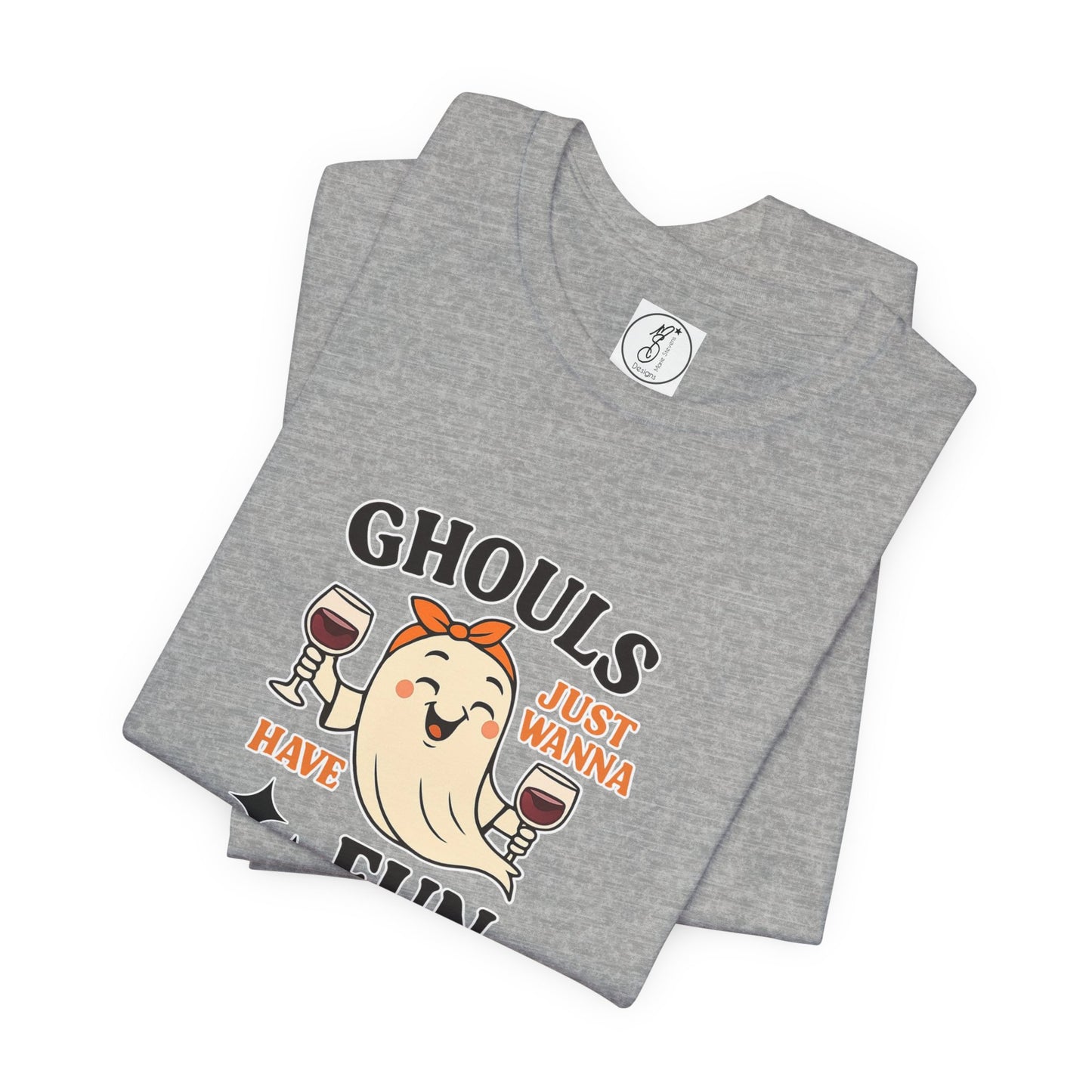 Ghouls Just Wanna Have Fun Unisex Tee