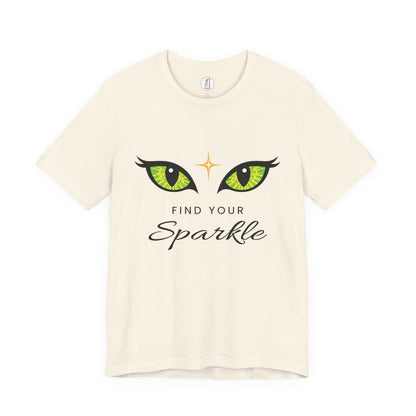 Find Your Sparkle T-Shirt — Cat Eyes Graphic Tee