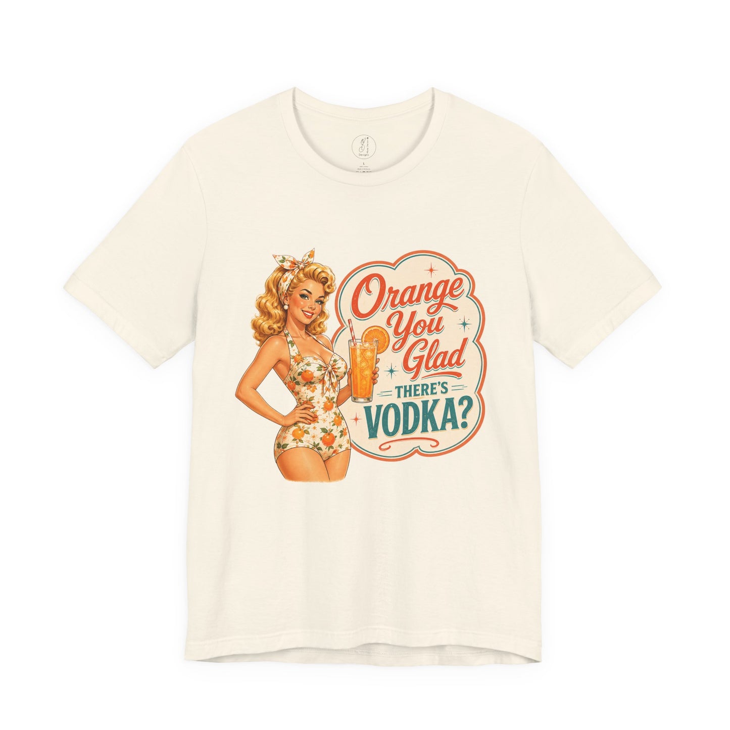 Retro Pinup -Orange You Glad There's Vodka? Unisex Tee
