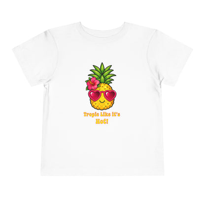 Tropic Like it's Hot Toddler Short Sleeve Tee