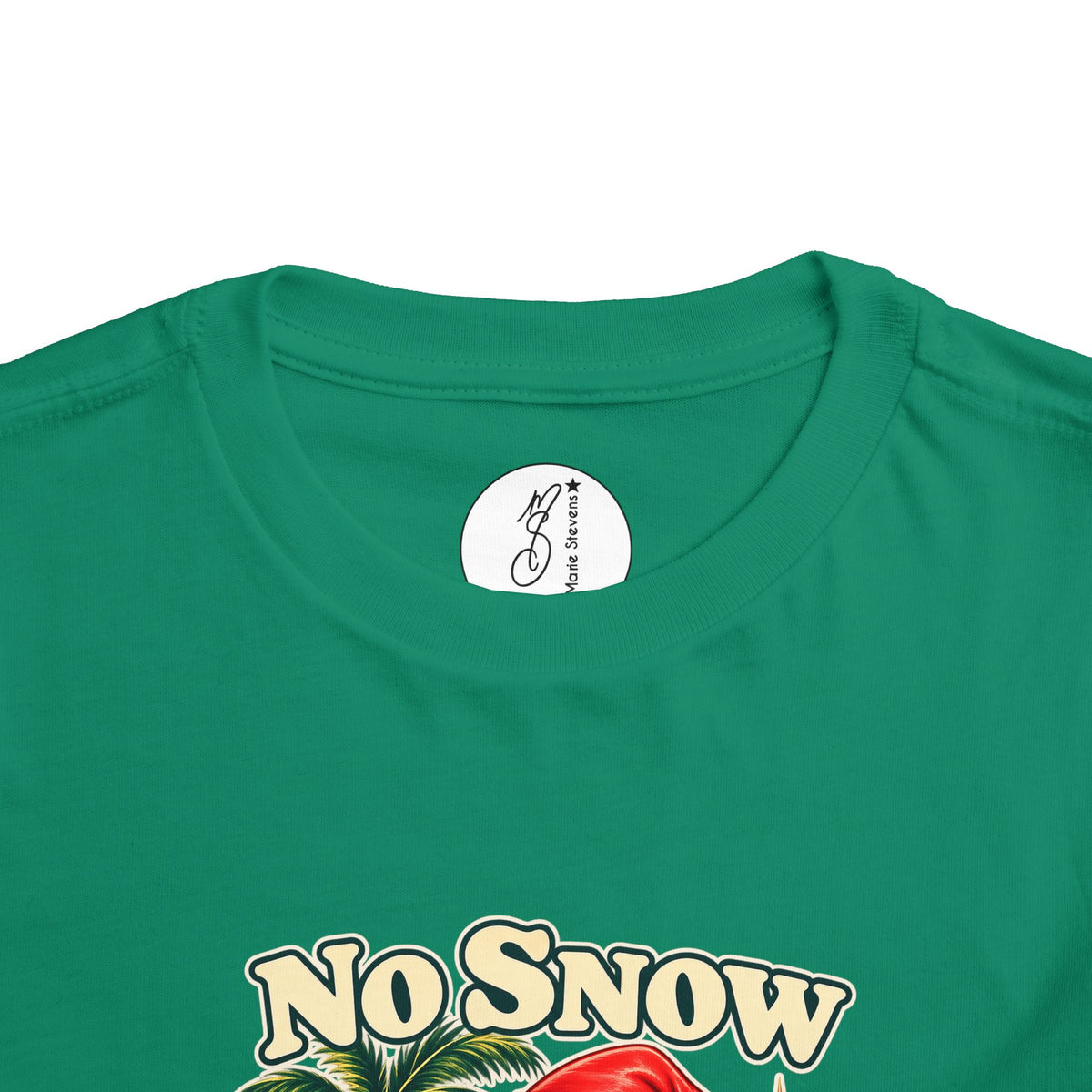 No Snow No Problem Toddler Tee