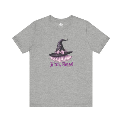Witch Please! Unisex Tee