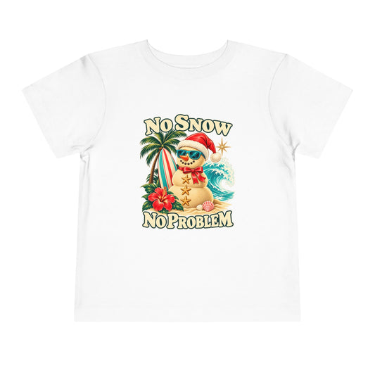 No Snow No Problem Toddler Tee
