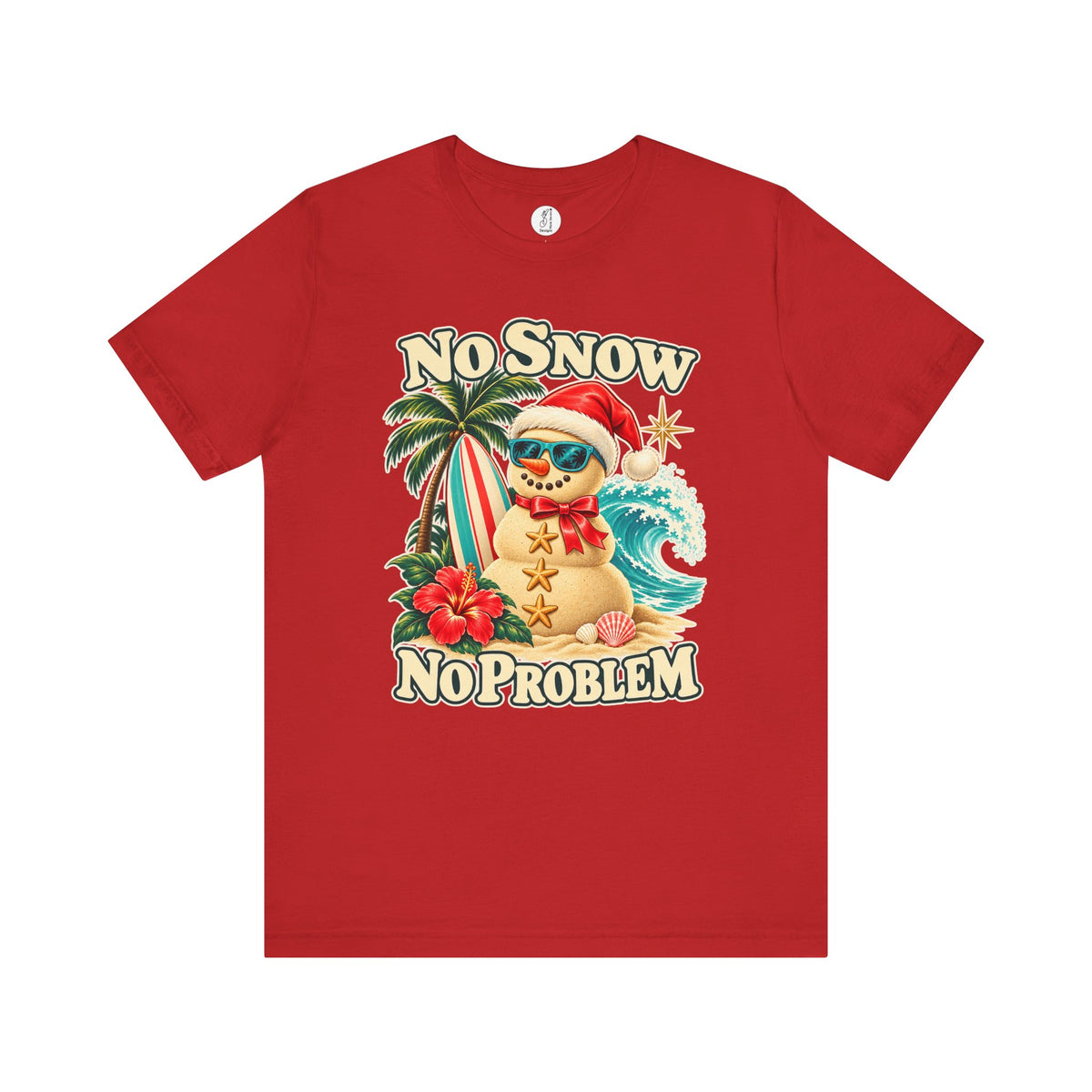 No Snow No Problem Adult Unisex Tee