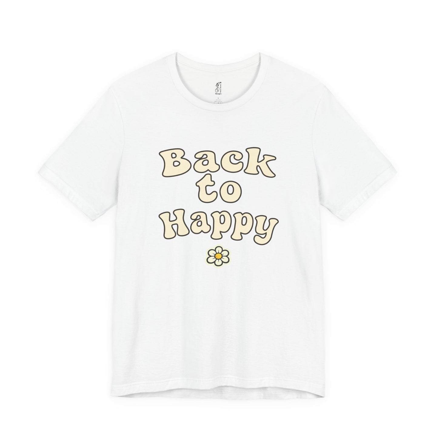 Back to Happy – Adult Graphic Tee