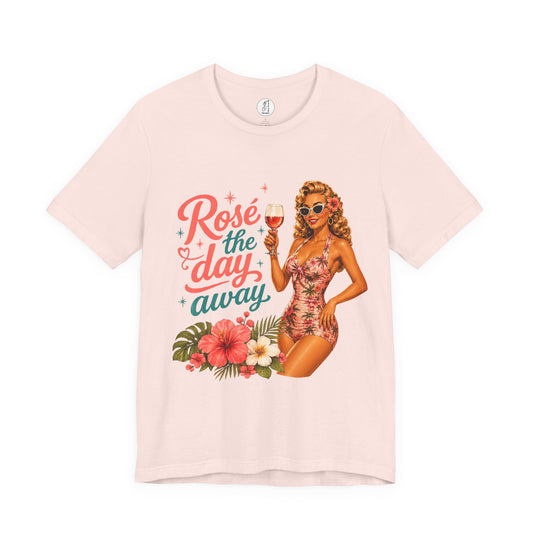 Retro Pin Up Rosé the Day Away Unisex Tee