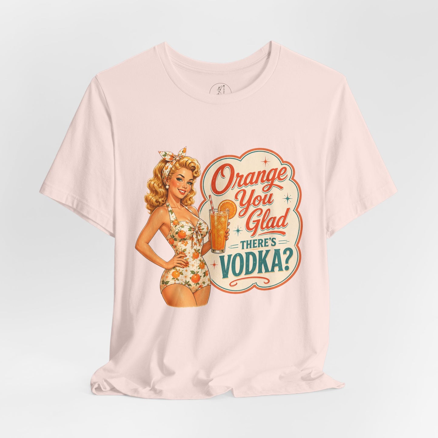 Retro Pinup -Orange You Glad There's Vodka? Unisex Tee