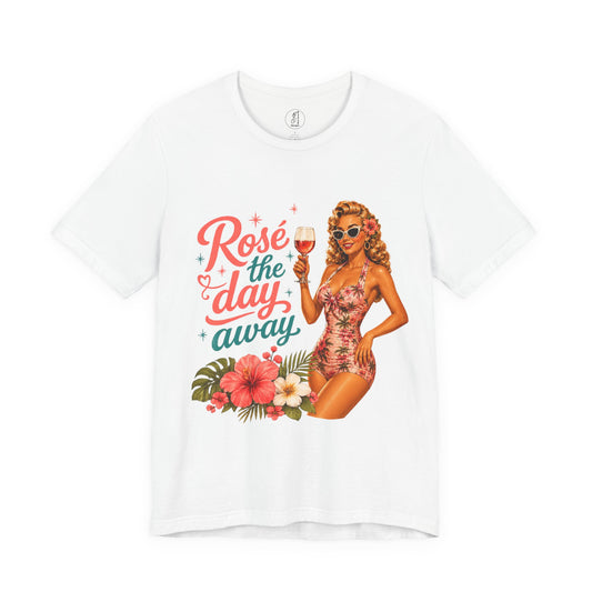 Retro Pin Up Rosé the Day Away Unisex Tee