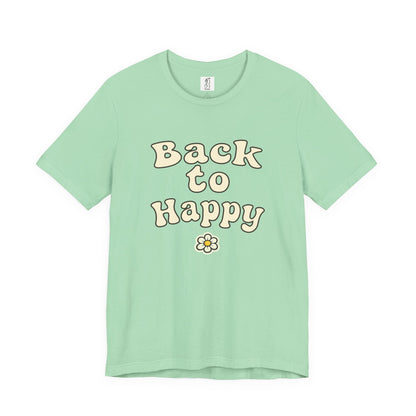 Back to Happy – Adult Graphic Tee