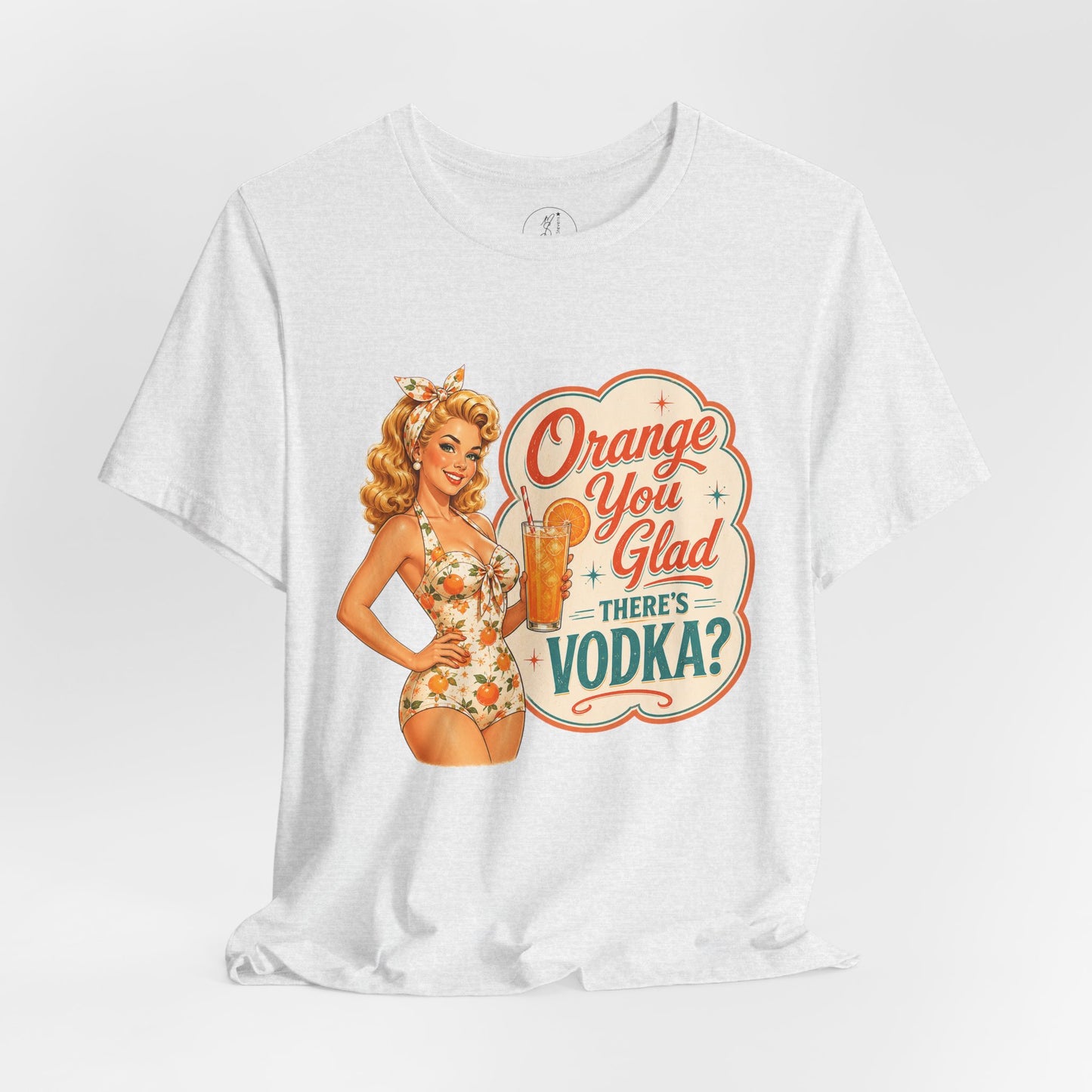 Retro Pinup -Orange You Glad There's Vodka? Unisex Tee
