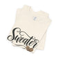 Sweater Weather Unisex Tee