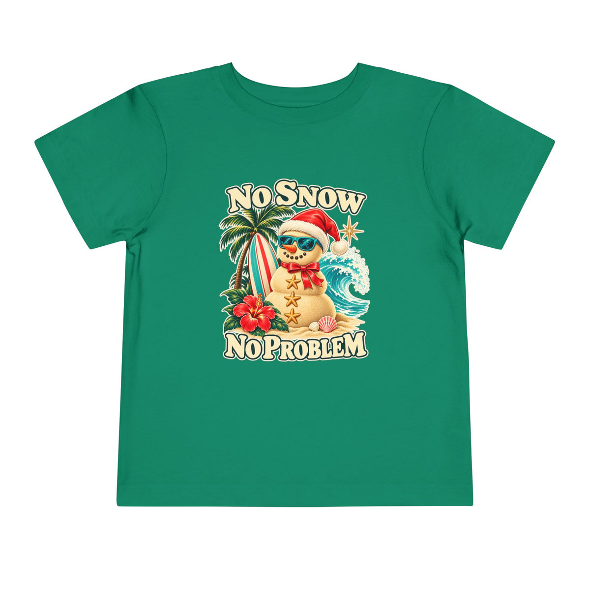 No Snow No Problem Toddler Tee