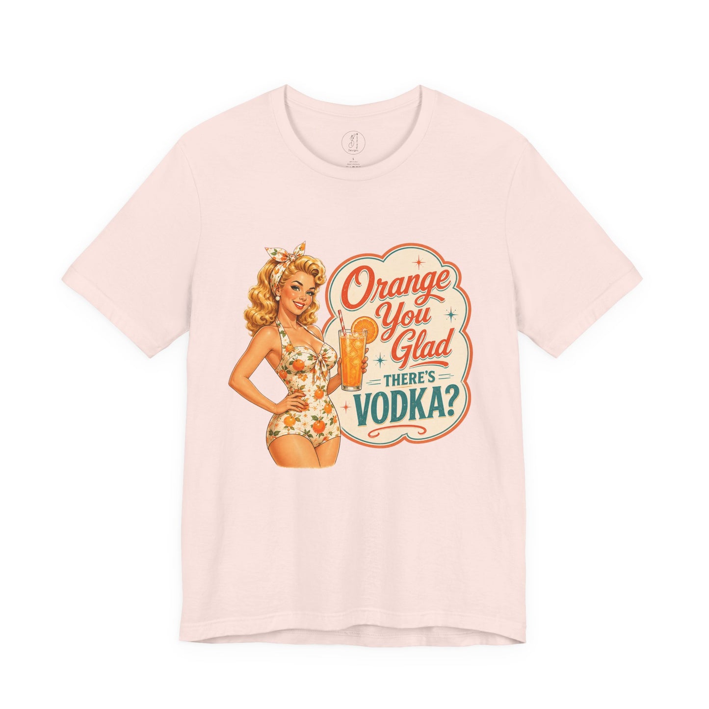 Retro Pinup -Orange You Glad There's Vodka? Unisex Tee