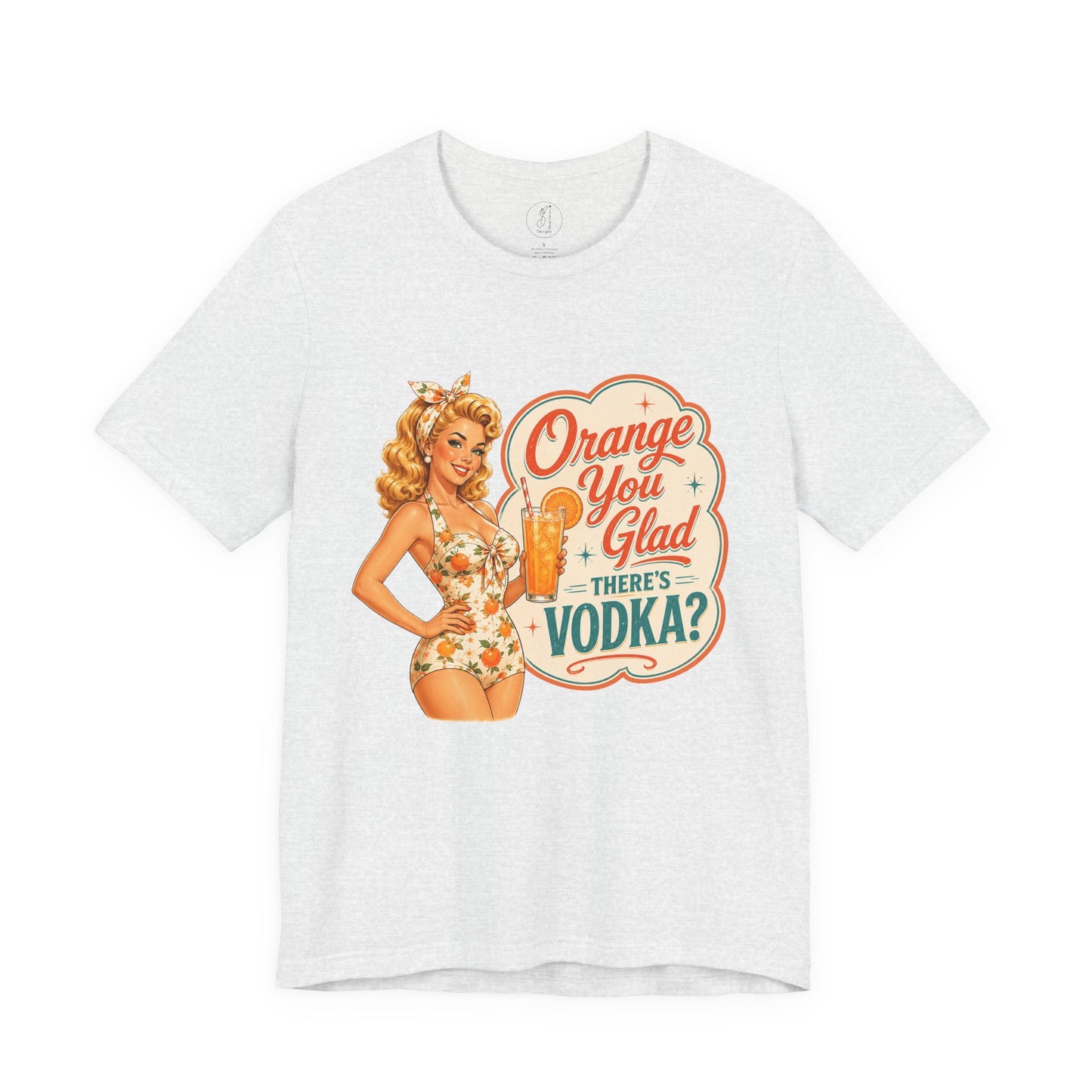 Retro Pinup -Orange You Glad There's Vodka? Unisex Tee