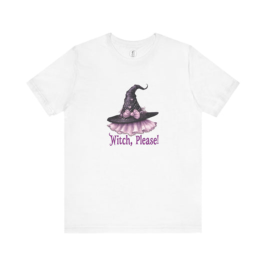 Witch Please! Unisex Tee
