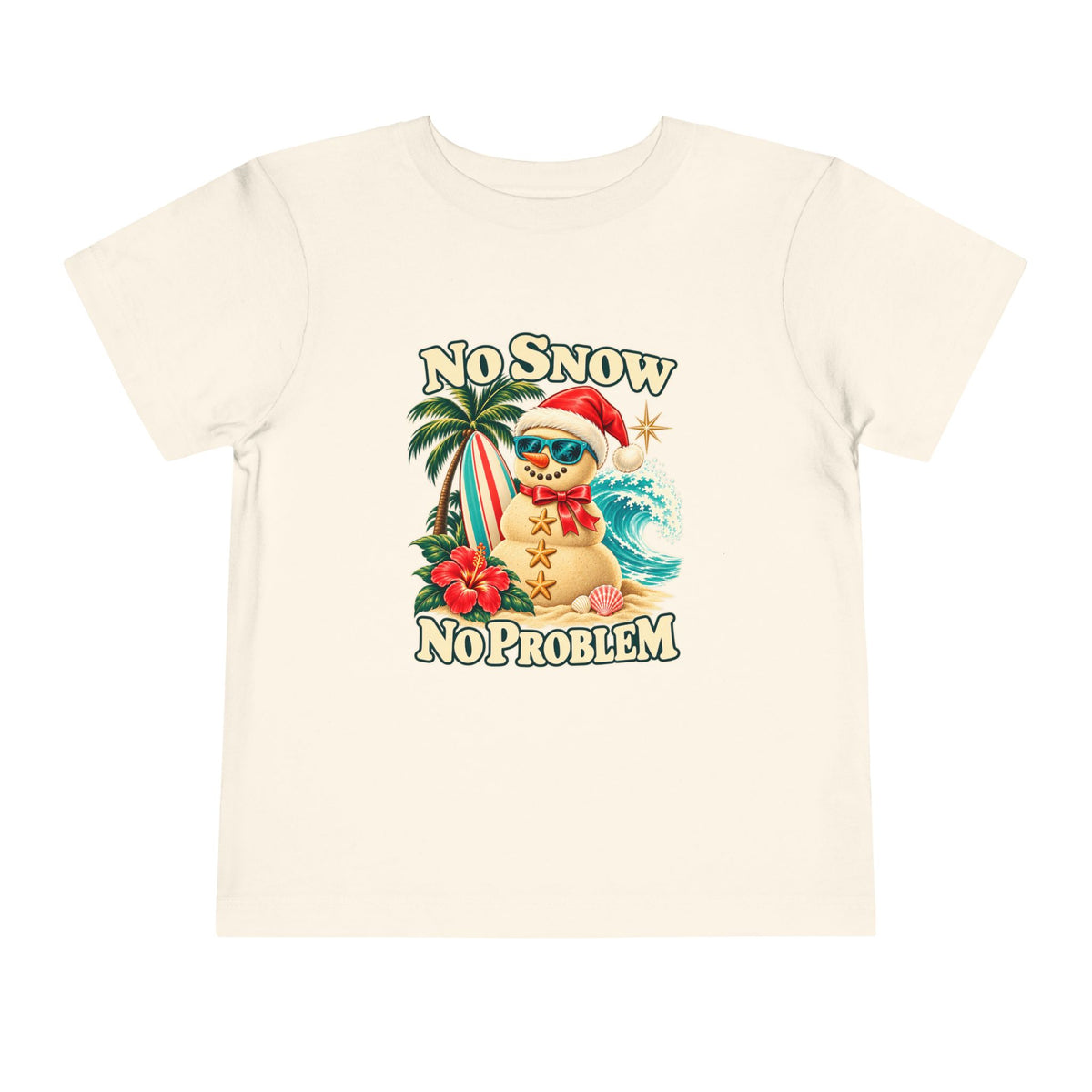 No Snow No Problem Toddler Tee