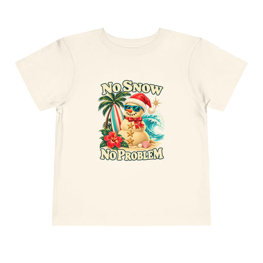 No Snow No Problem Toddler Tee