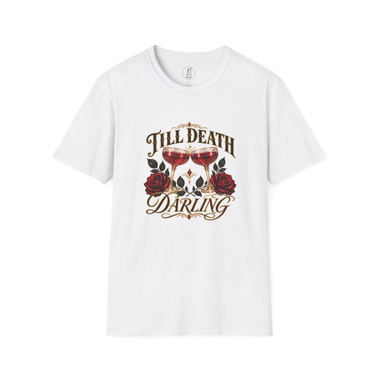Till Death, Darling Unisex Tee