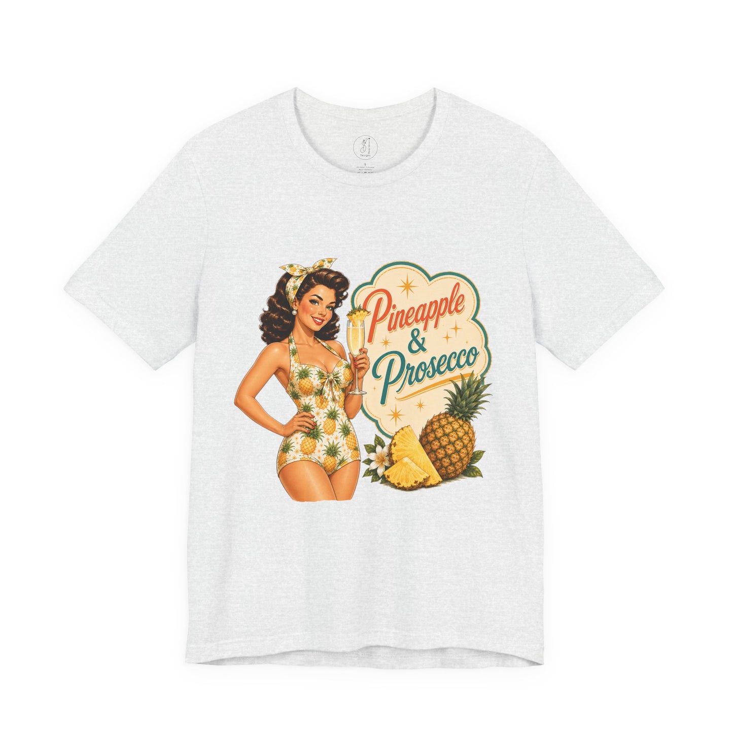 Retro Pin Up Pineapple & Prosecco  Unisex Tee